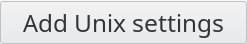 Picture of Add Unix settings button in FusionDirectory